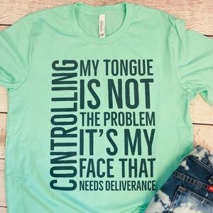 Controlling my tongue is not the problem graphic tee